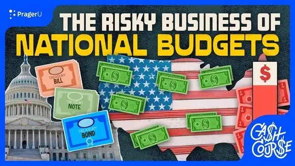 The Risky Business of National Budgets | Cash Course | PragerU