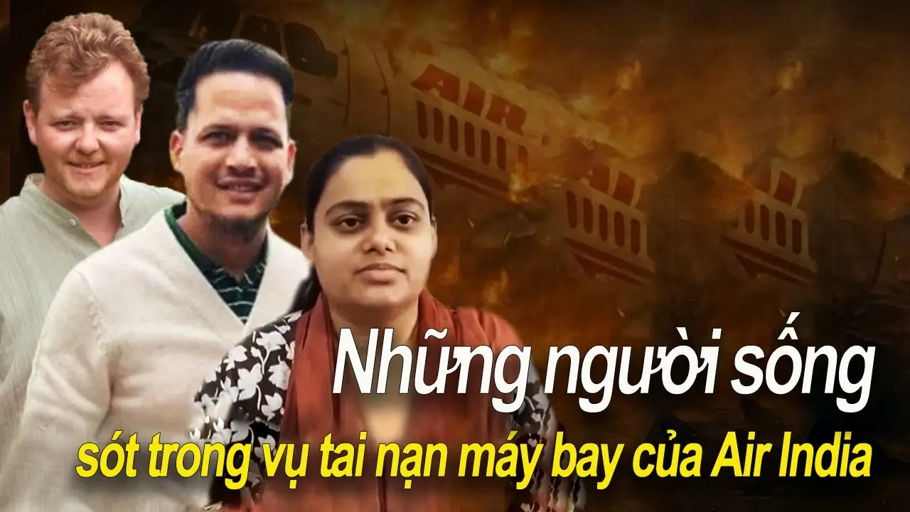 Có thể thoát khỏi số phận!Những người sống sót trong vụ tai nạn máy bay của Air India.