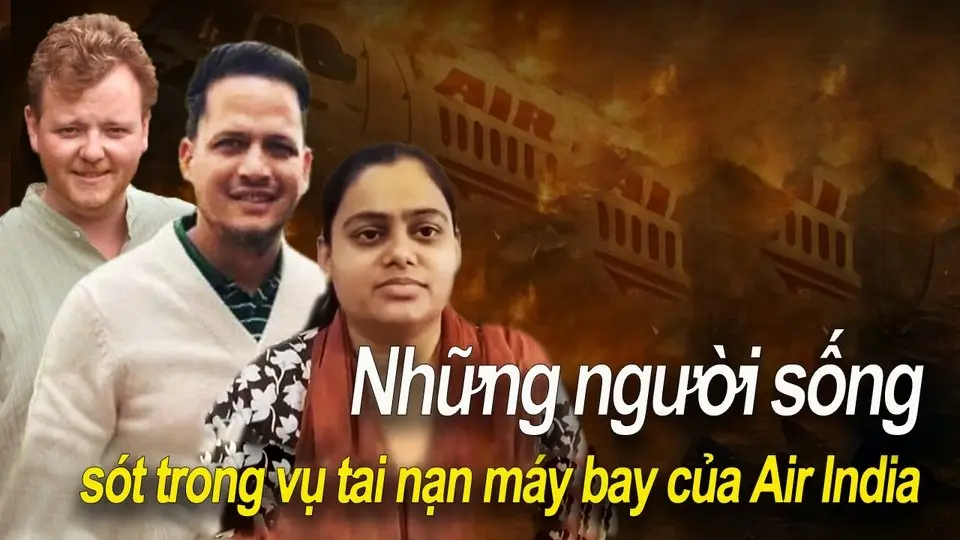 Có thể thoát khỏi số phận!Những người sống sót trong vụ tai nạn máy bay của Air India.