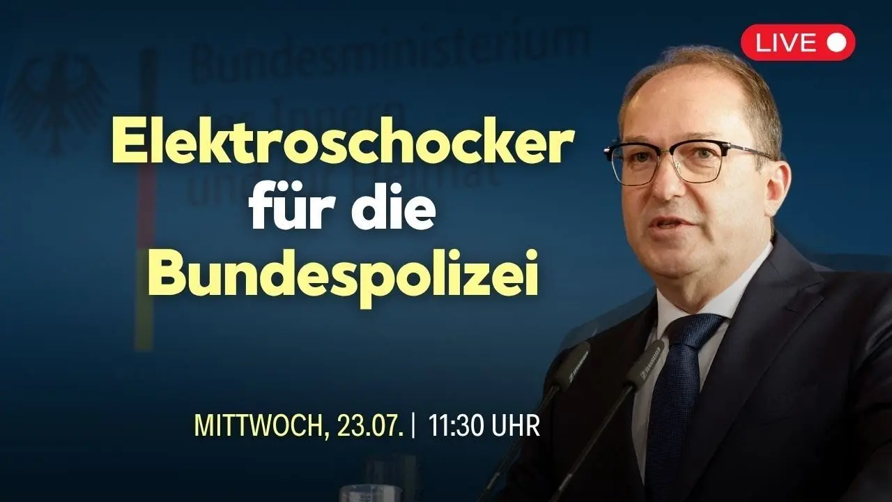 Stärkung der Bundespolizei: Innenminister Dobrindt will 10.000 Taser anschaffen