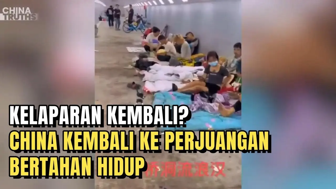 KELAPARAN KEMBALI? CHINA KEMBALI KE PERJUANGAN BERTAHAN HIDUP