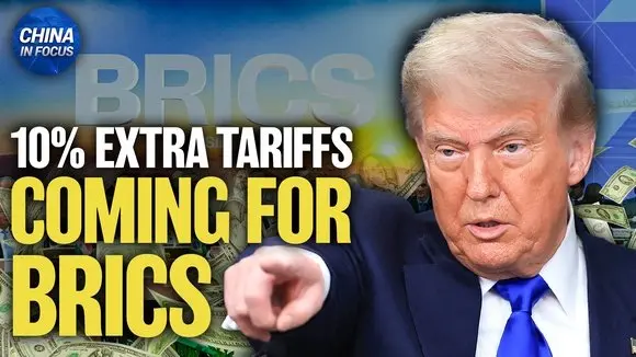 Trump: Members of China-Led BRICS to Face New Tariffs Soon