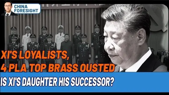 Xi's Loyalists, 4 PLA Top Brass Ousted - Is Xi's Daughter his Successor | Daily Livestream Highlights