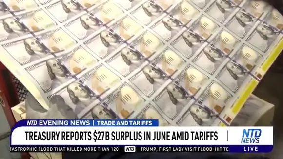 Treasury Reports $27 Billion Surplus in June Amid Tariffs