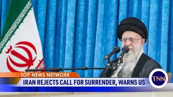 Iran's Khamenei Rejects Trump's Call for Unconditional Surrender, Warns the United States
