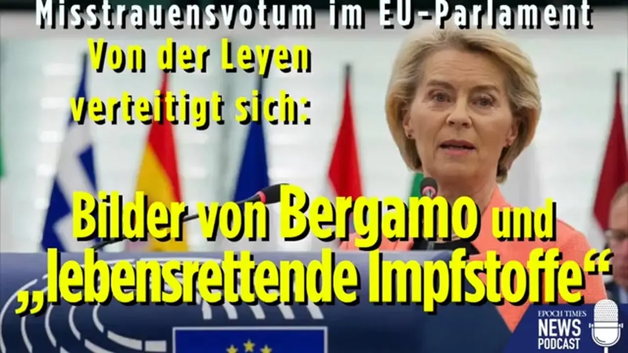 Von der Leyen verteidigt sich mit den Bildern von Bergamo und Verweis auf „lebensrettende Impfstoffe“