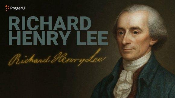 Road to Liberty: Richard Henry Lee | The White House Founders Museum |  PragerU