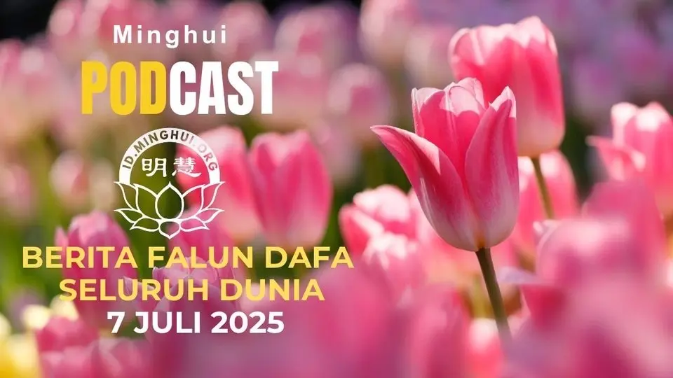 Berita Falun Dafa dari Seluruh Dunia — 7 Juli 2025