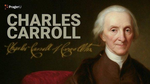 Road to Liberty: Charles Carroll | PragerU