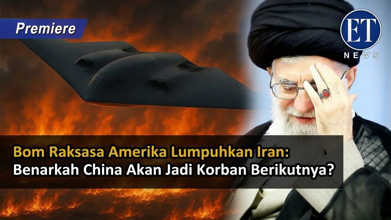 “Bom Raksasa Amerika Lumpuhkan Iran: Benarkah China Akan Jadi Korban Berikutnya?”