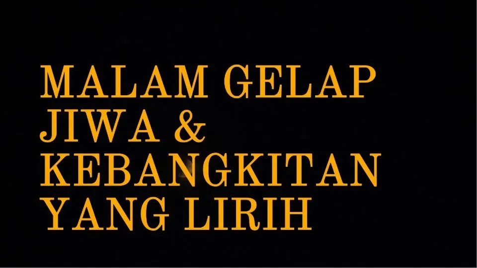 suara kebahagiaan Malam gelap jiwa dan kebangkitan yang lirih