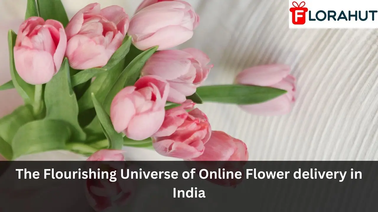 The Blooming World of Online Flower Delivery in India
