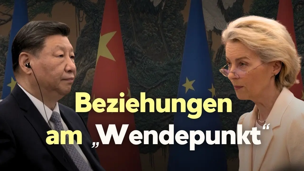 Beziehungen zu China an einem „Wendepunkt“: EU-Kommissionpräsidentin von der Leyen in Peking