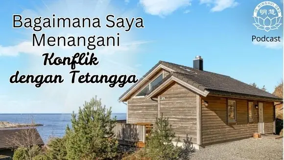 Bagaimana Saya Menanggapi Konflik Dengan Tetangga