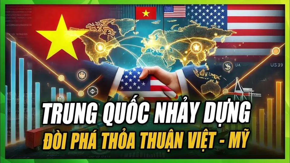 Trung Quốc mất lý trí, nhảy dựng đòi phá thỏa thuận thương mại Việt - Mỹ