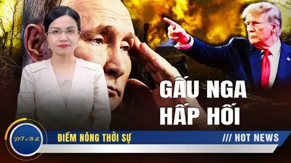 TT Trump ra tối hậu thư 50 ngày, GẤU NGA HẤP HỐI, BẮC KINH 'CHẾT LẶNG'!