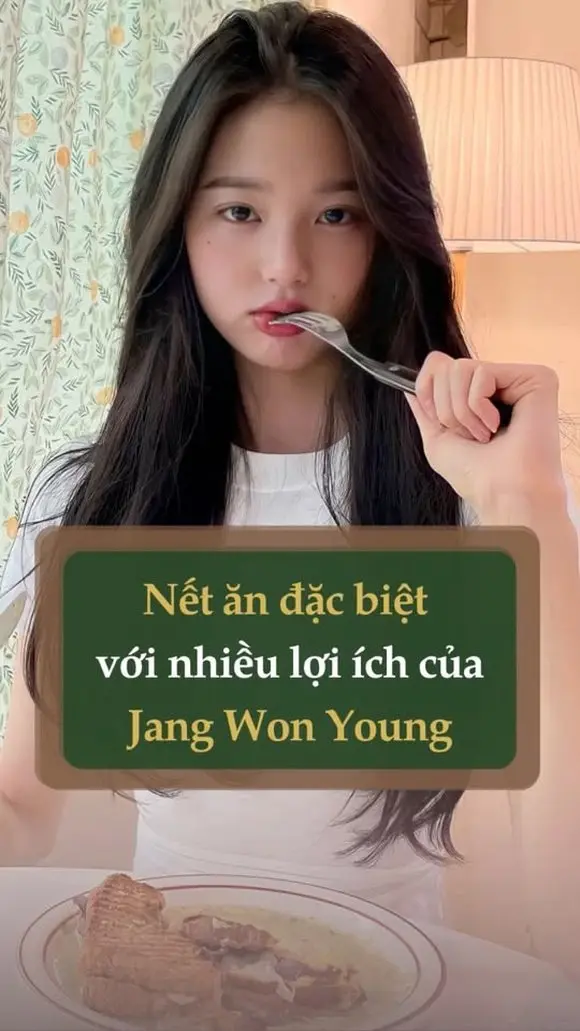  Nết ăn đặc biệt với nhiều lợi ích của Jang Won Young 