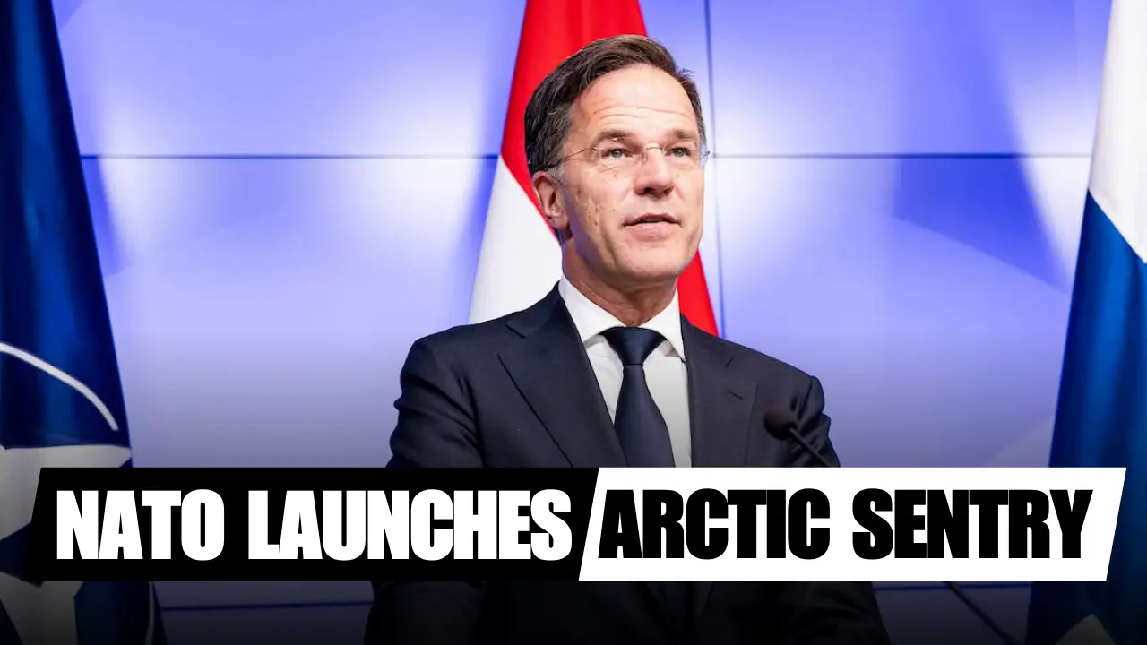 NATO launches Arctic Sentry Military Effort Amid Growing Threats from Russia and China