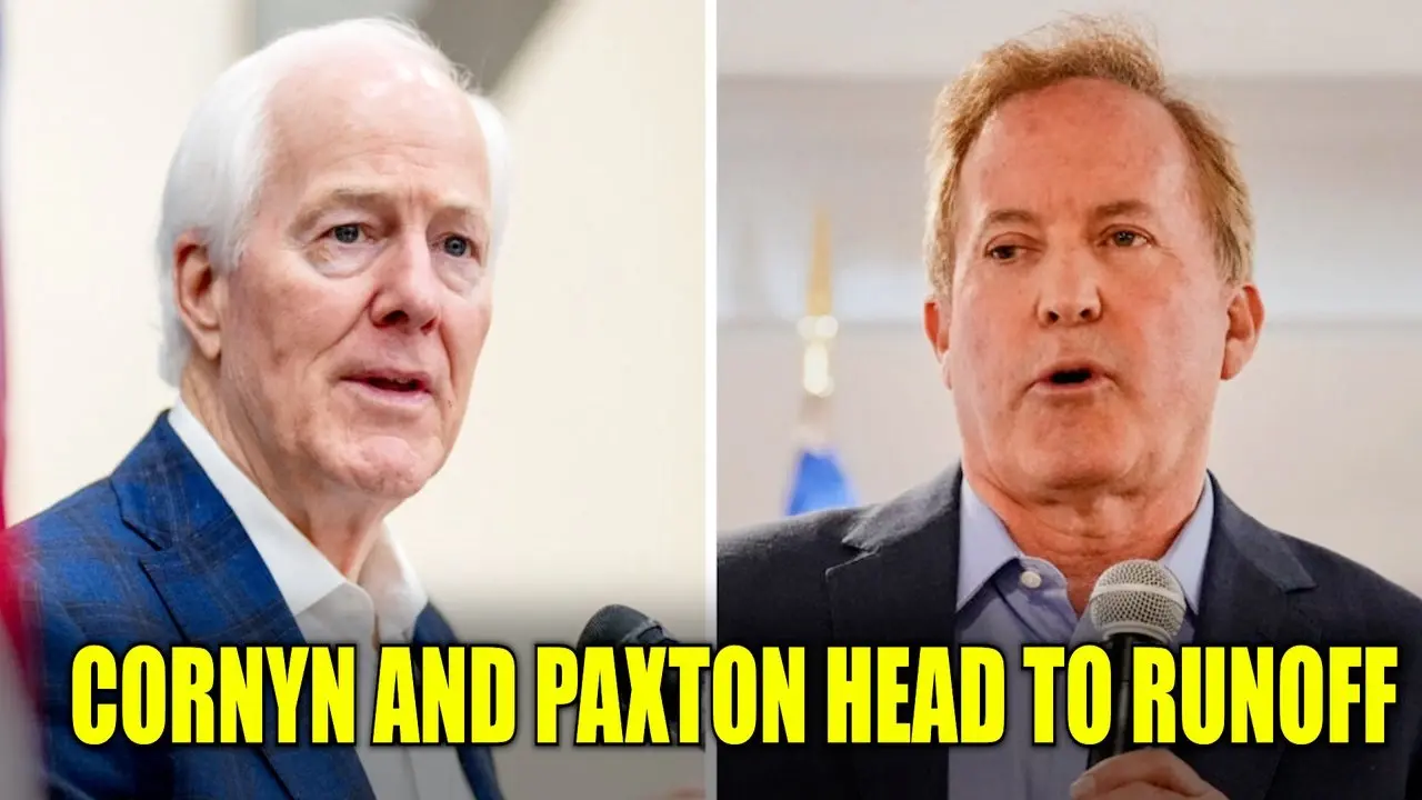 John Cornyn and Ken Paxton Advance to Runoff in Republican Primary for Texas US Senate Seat