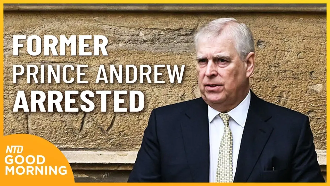 Andrew Mountbatten-Windsor Arrested; First Board of Peace Meeting in DC | NTD Good Morning (Feb. 19)