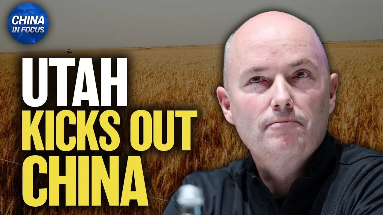 Utah forces Chinese Company to sell land | China in Focus