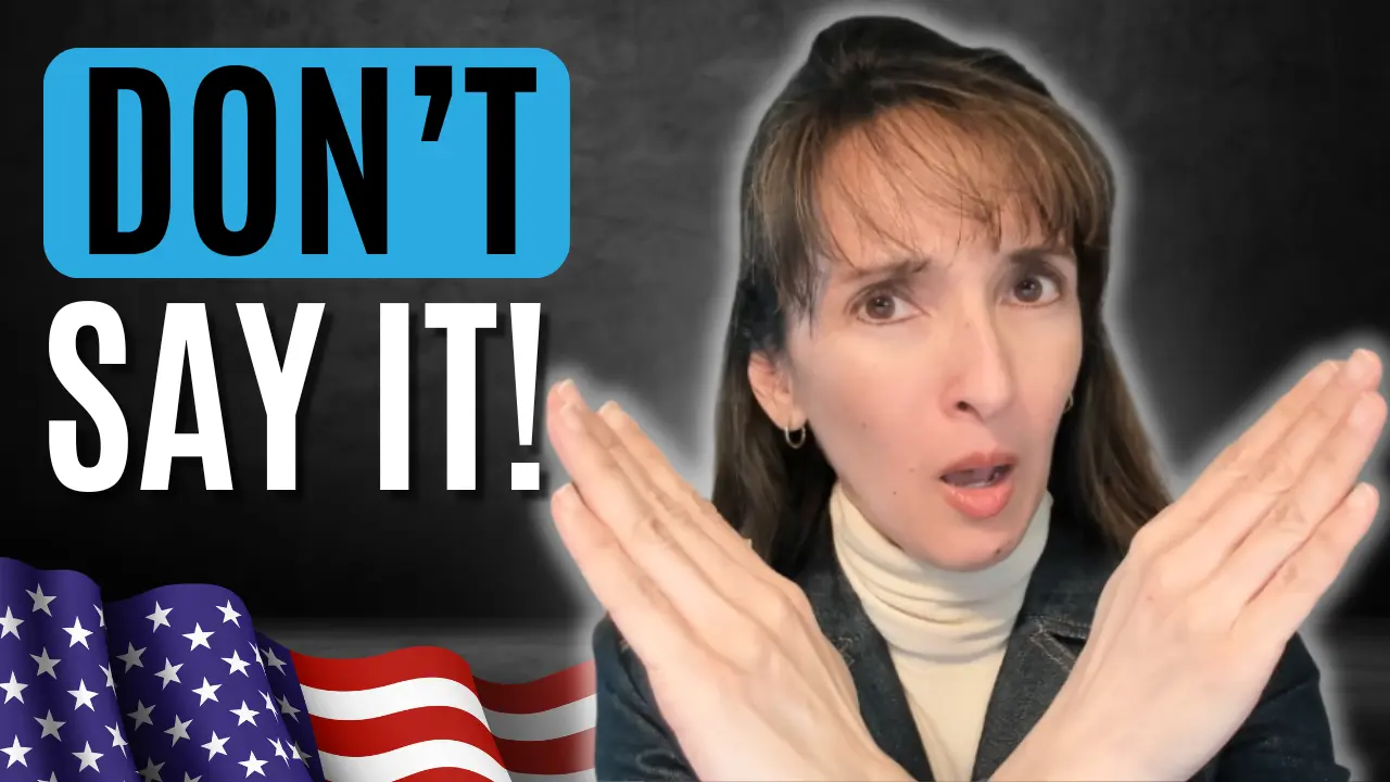 Don’t Say These Things in English…or in Any Language!